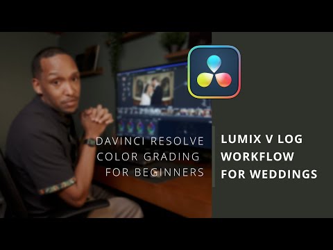 How To Color Grade Lumix V Log In Davinci Resolve For Wedding Filmmakers