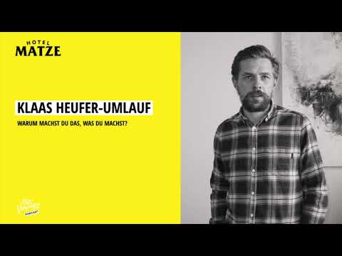 Klaas Heufer Umlauf - Warum machst du, was du machst?