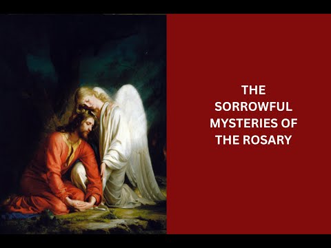 The Sorrowful Mysteries of the Rosary