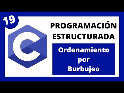 🖥️ Programación Estructurada en Lenguaje C - #019 - Ordenamiento por Burbujeo