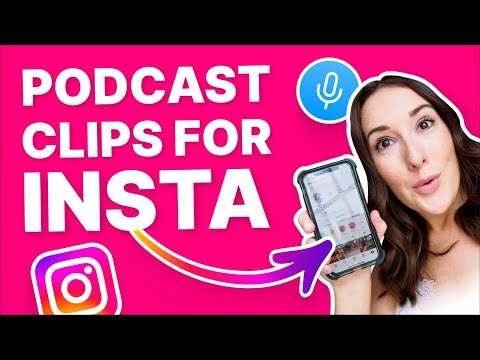 How to Create Podcast Clips for Instagram Stories & Reels