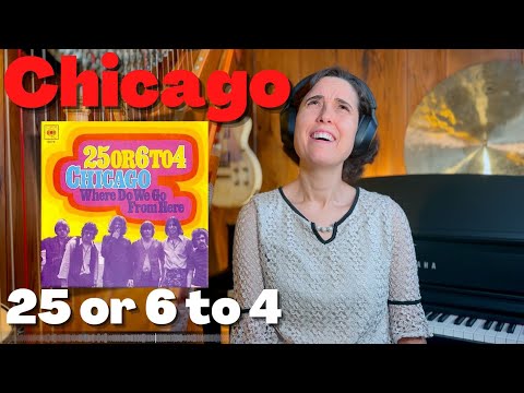 Chicago, 25 or 6 to 4 - A Classical Musician’s First Listen and Reaction