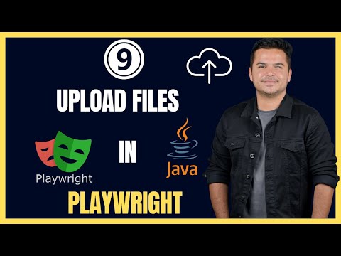 How To Upload Files In Playwright Using Java | | Playwright Java Tutorial