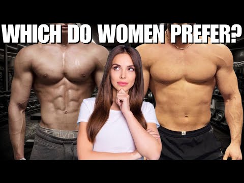 Lean vs Bear Mode: Which Do Women Prefer?