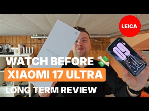 Xiaomi 17 Ultra Global Launch: WATCH THIS Before you buy! (1 Month Review)