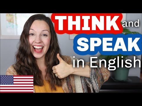 THINK and SPEAK in English