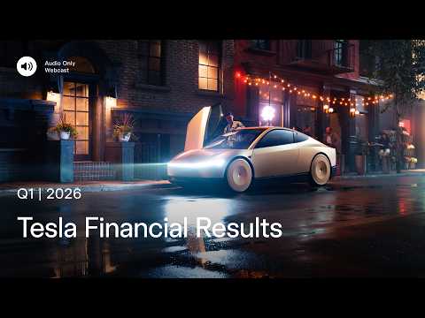 Tesla Q1 2026 Financial Results and Q&A Webcast