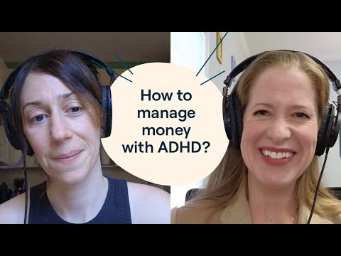 Money problems and ADHD? Here’s a financial therapist’s advice | Hyperfocus