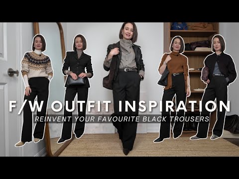 FALL/WINTER OUTFIT INSPIRATION - REINVENT YOUR FAVOURITE BLACK TAILORED TROUSERS