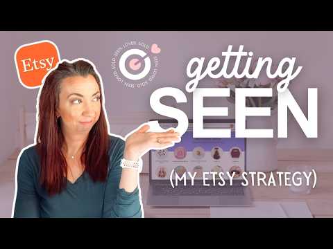 Getting SEEN: The Etsy Strategy That Helped Me Surpass 20,000+ Orders