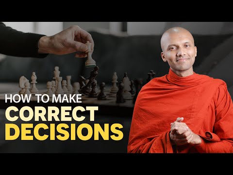 How To Make Correct Decisions | Buddhism In English