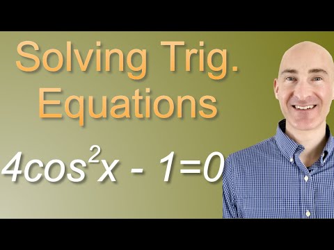 Solving Trig Equations
