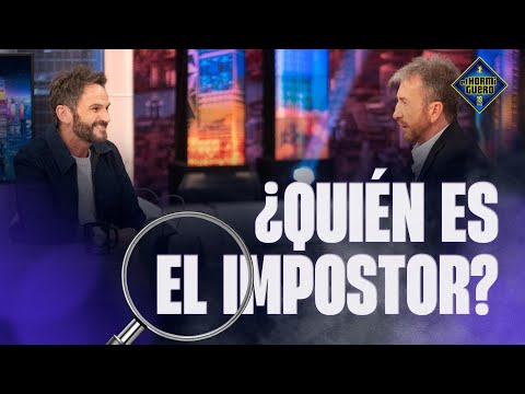 Trancas y Barrancas: Descubriendo al impostor - Fernando Tejero - El Hormiguero