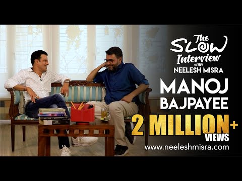 Sirf Ek Bandaa Kaafi Hai - Manoj Bajpayee | The Slow Interview with Neelesh Misra