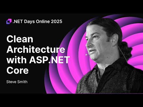 Clean Architecture With ASP.NET Core — Steve Smith
