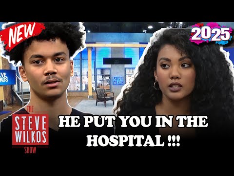 🅽🅴🆆 The Steve Wilkos Show 2025 🌹🌹He put you in the hospital 🌹🌹 Steve Wilkos Showos