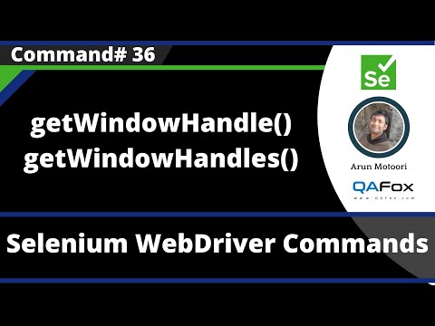 getWindowHandle(), getWindowHandles(), switchTo() and window()  -Selenium WebDriver Commands
