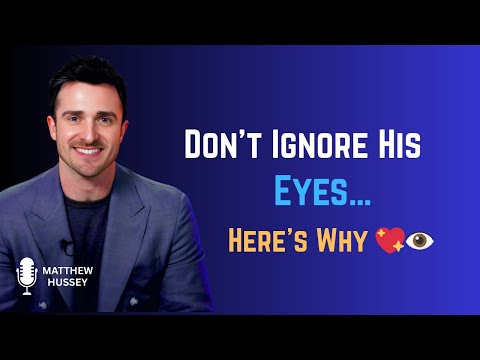 When a Man Looks at You Like That, Don’t Ignore It | Matthew Hussey