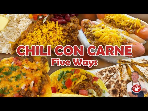 CHILI CON CARNE 5 WAYS