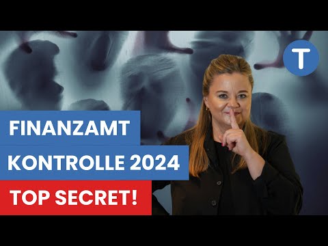 DAS kontrolliert das Finanzamt 2024 - Die geheime Horrorliste