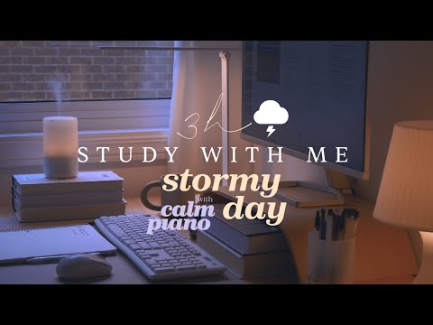 ⛈️ 3-HOUR STUDY WITH ME on a STORMY DAY | 🎹 Calm Piano Music | Pomodoro 50/10
