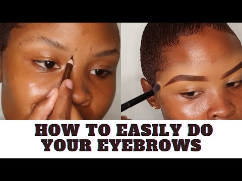 HOW TO EASILY DO YOUR EYEBROWS