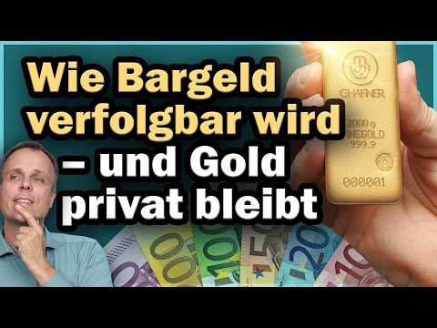 Unter Beobachtung: Wie Bargeld verfolgbar wird und Gold privat bleibt