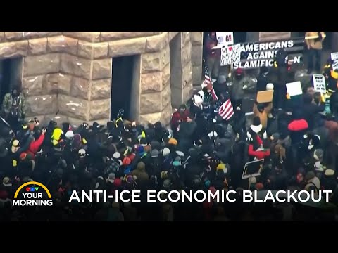Anti-ICE Economic Blackout | Your Morning