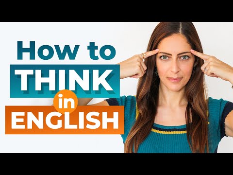 Stop Translating in Your Head! Think in English