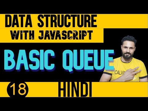 DSA with JavaScript in Hindi #18 Queue in JavaScript | Data Structure