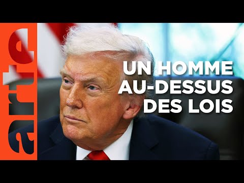 Trump contre la loi | Documentaire | ARTE