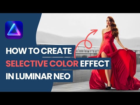 Luminar NEO: Create SELECTIVE COLOR Effect (3 Ways ✅)
