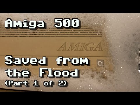 Amiga 500 Saved from the Flood (Part 1)