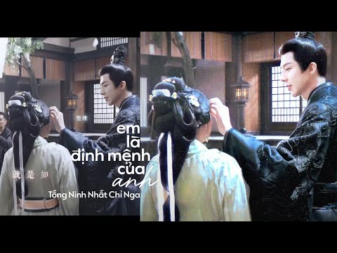 【FMV】 Em Là Định Mệnh Của Anh · 你是对的人 — Tống Ninh Nhất Chỉ Nga · 宋宁一只鹅