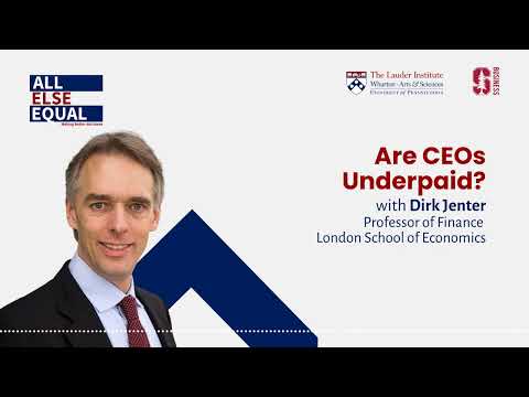 Ep48 “Are CEOs Underpaid?” with Dirk Jenter
