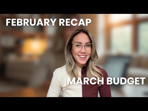 What I Spent in February | March Budget Review