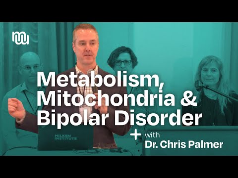 Metabolism, Mitochondria & Bipolar Disorder - Chris Palmer MD