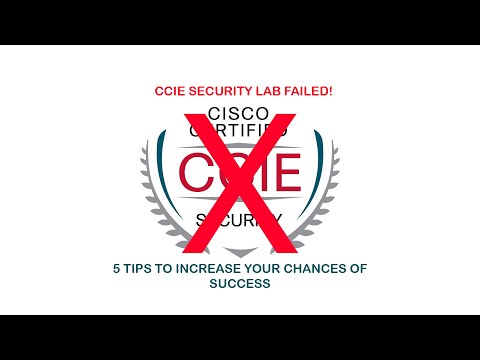 I Failed my CCIE Security Lab | 5 Tips to Increase Your Chances of Success