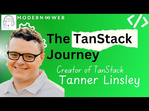 The Journey To Making A New Framework: TanStack Start with Tanner Linsley