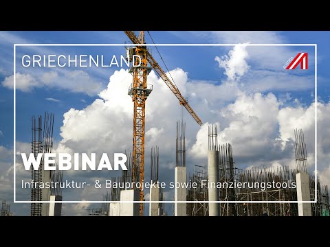 WEBINAR | Athen | Große Infrastruktur- und Bauprojekte sowie Finanzierungstools | 12.12.2025