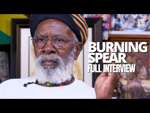 Burning Spear On Early Years, Making Generational Music, And Power Of Marcus Garvey (Full Interview)
