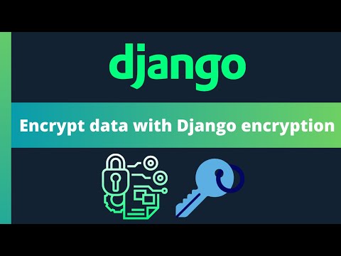 Encrypt your data with Django encryption