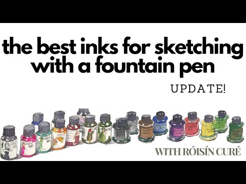 The Best Inks For Sketching With Fountain Pen - Updated!