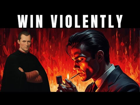 Machiavelli’s Darkest Strategies: How to Win at Anything in Life