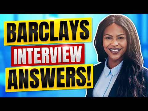BARCLAYS INTERVIEW QUESTIONS AND ANSWERS! (How to Pass a Barclays Job Interview)