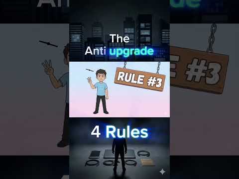 The Anti Upgrade Rules