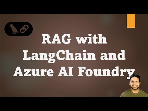 LangChain and Azure AI Foundry: Code Your Own RAG Agent