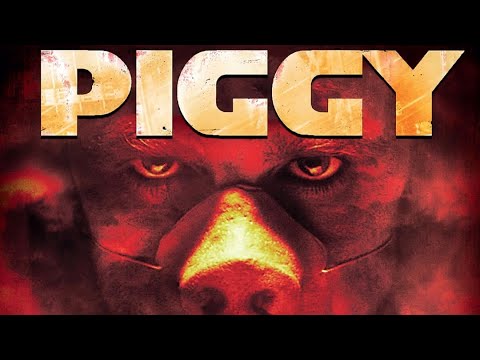 Piggy | Full Movie | Psychological Thrillers | Horror