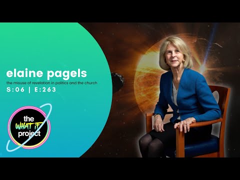 Elaine Pagels on the Misuse of Revelation in Politics and the Church
