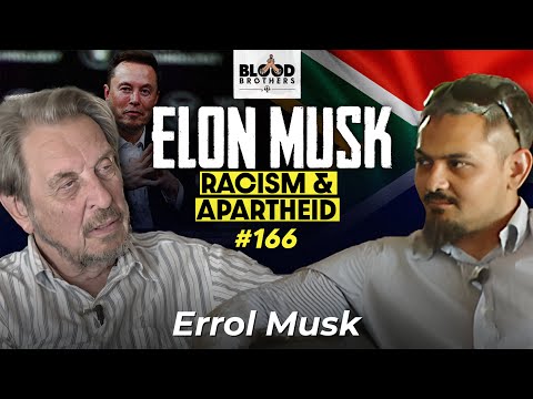 Errol Musk | Elon Musk, White South Africa & Messy Marriages | BB #166